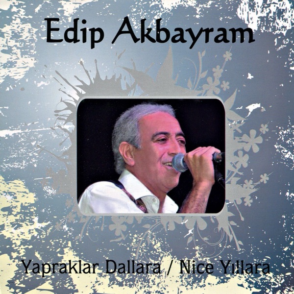 Edip Akbayram — Yapraklara Dallara albüm kapağı